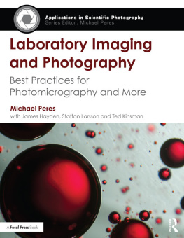 Michael R. Peres - Laboratory Imaging & Photography: Best Practices for Photomicrography & More
