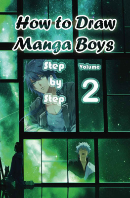 Water Studios How to Draw Manga Boys Step by Step Volume 2: Learn How to Draw Anime Guys for Beginners - Mastering Manga Characters Poses, Eyes, Faces, Bodies and Anatomy (How to Draw Anime Manga Drawing Books)