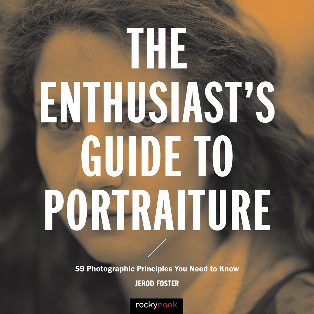 The Enthusiasts Guide to Portraiture 59 Photographic Principles You Need to Know - image 1