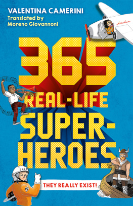 Valentina Camerini - 365 real-life superheroes.