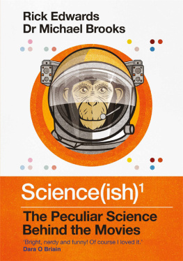 Michael Brooks - Science(ish) : the peculiar science behind the movies