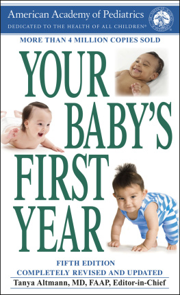 American Academy of Pediatrics American Academy of - Your Babys First Year