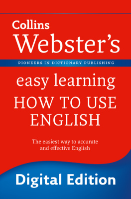 Collins Websters easy learning how to use English.