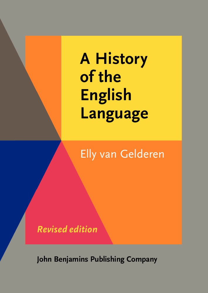 A History of the English Language Revised edition Elly van Gelderen Arizona - photo 1