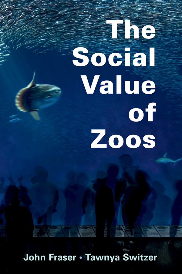 Contents The Social Value of Zoos Combining anecdotes with scientific data - photo 1