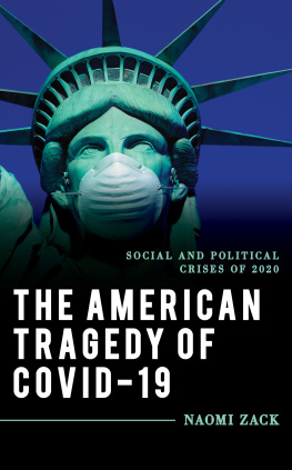 Zack - The American Tragedy of COVID-19: Social and Political Crises of 2020 (Explorations in Contemporary Social-Political Philosophy)