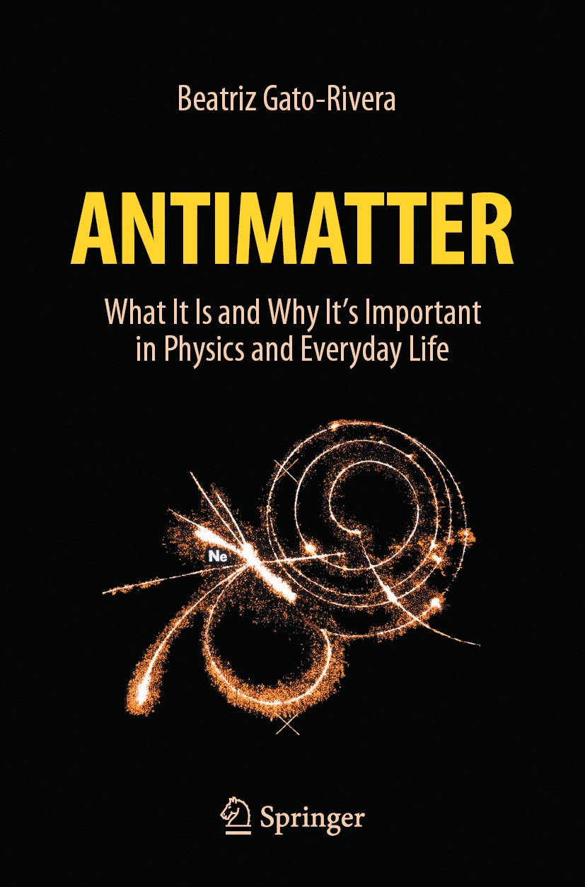 Book cover of Antimatter Beatriz Gato-Rivera Antimatter What It Is and - photo 1