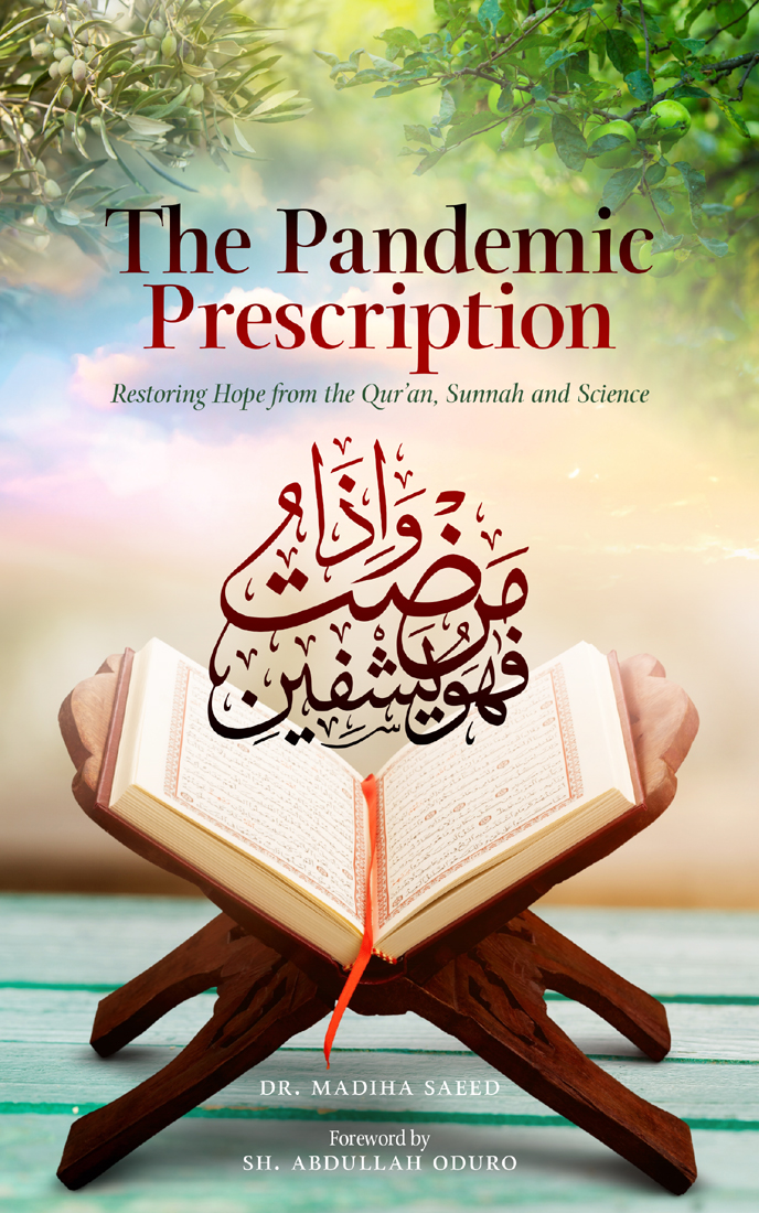 THE PANDEMIC PRESCRIPTION RESTORING HOPE FROM THE QURAN SUNNAH AND SCIENCE - photo 1