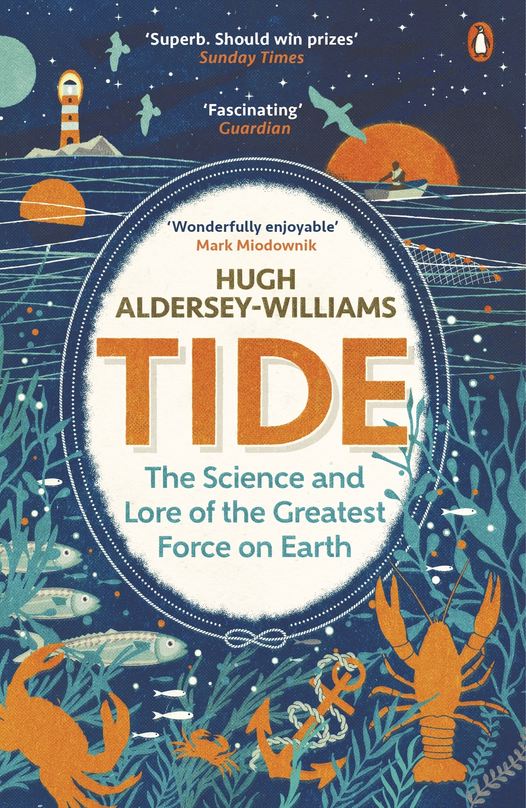 Contents Hugh Aldersey-Williams TIDE The science and lore of the greatest - photo 1