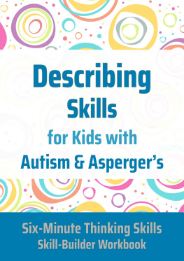 Janine Toole PhD Describing Skills for Kids with Autism & Aspergers (Six-Minute Thinking Skills Book 3)