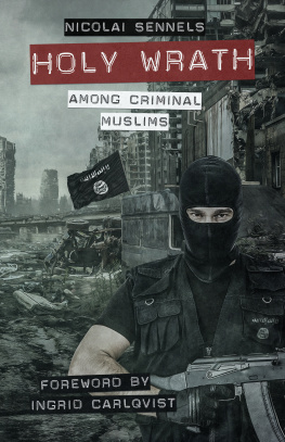 Nicolai Sennels - Holy Wrath: Among Criminal Muslims