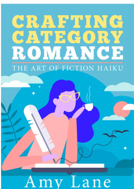 Amy Lane - Crafting Category Romance: The Art of Fiction Haiku