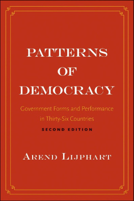 Arend Lijphart Patterns of Democracy: Government Forms and Performance in Thirty-Six Countries