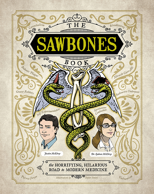 Sawbones The Hilarious Horrifying Road to Modern Medicine - image 1