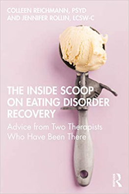Jennifer Rollin - The inside scoop on eating disorder recovery : advice from two therapists who have been there