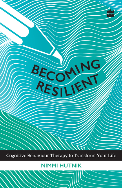 Becoming resilient cognitive behaviour therapy to transform your life - image 1