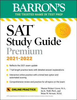 Sharon Weiner Green - Barrons SAT Study Guide Premium, 2021-2022 (Reflects the 2021 Exam Update): 7 Practice Tests and Interactive Online Practice with Automated Scoring