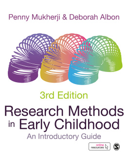 Penny Mukherji Research Methods in Early Childhood: An Introductory Guide