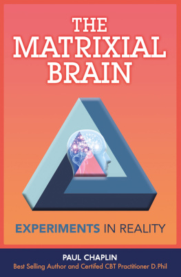 Paul Chaplin The matrixial brain experiments in reality