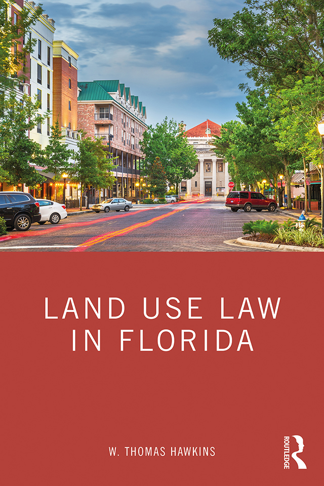 Land Use Law in Florida Land Use Law in Florida presents an in-depth - photo 1