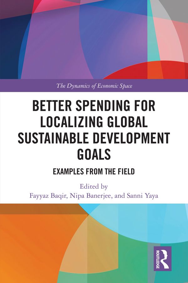 Better Spending for Localizing Global Sustainable Development Goals This book - photo 1