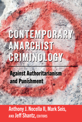 Anthony J. Nocella II - Contemporary Anarchist Criminology: Against Authoritarianism and Punishment