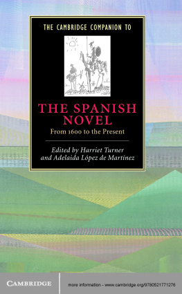 Harriet Turner The Cambridge Companion to the Spanish Novel: From 1600 to the Present