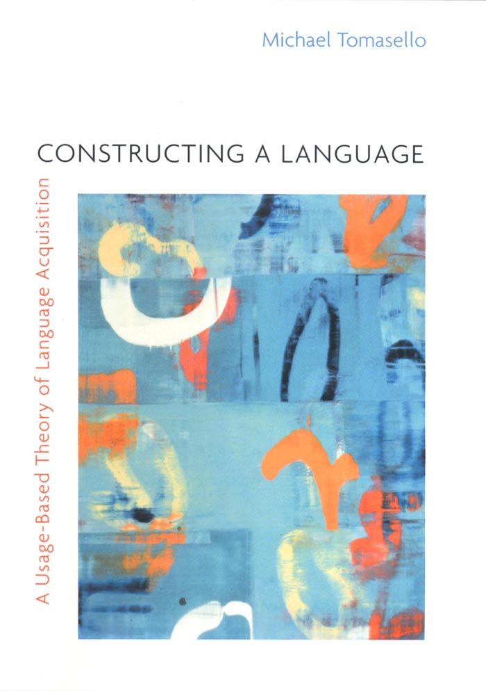 Constructing a Language Constructing a Language A Usage-Based Theory of - photo 1