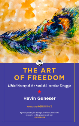 Havin Güneşer - The Art of Freedom: A Brief History of the Kurdish Liberation Struggle