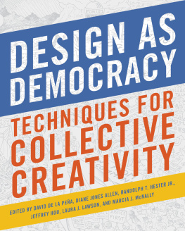 Unknown Design as Democracy Techniques for Collective Creativity