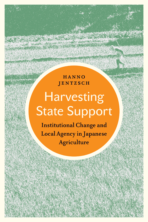 HARVESTING STATE SUPPORT JAPAN AND GLOBAL SOCIETY Editors AKIRA IRIYE Harvard - photo 1