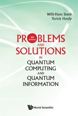 Willi-Hans Steeb - Problems and Solutions in Quantum Computing and Quantum Information