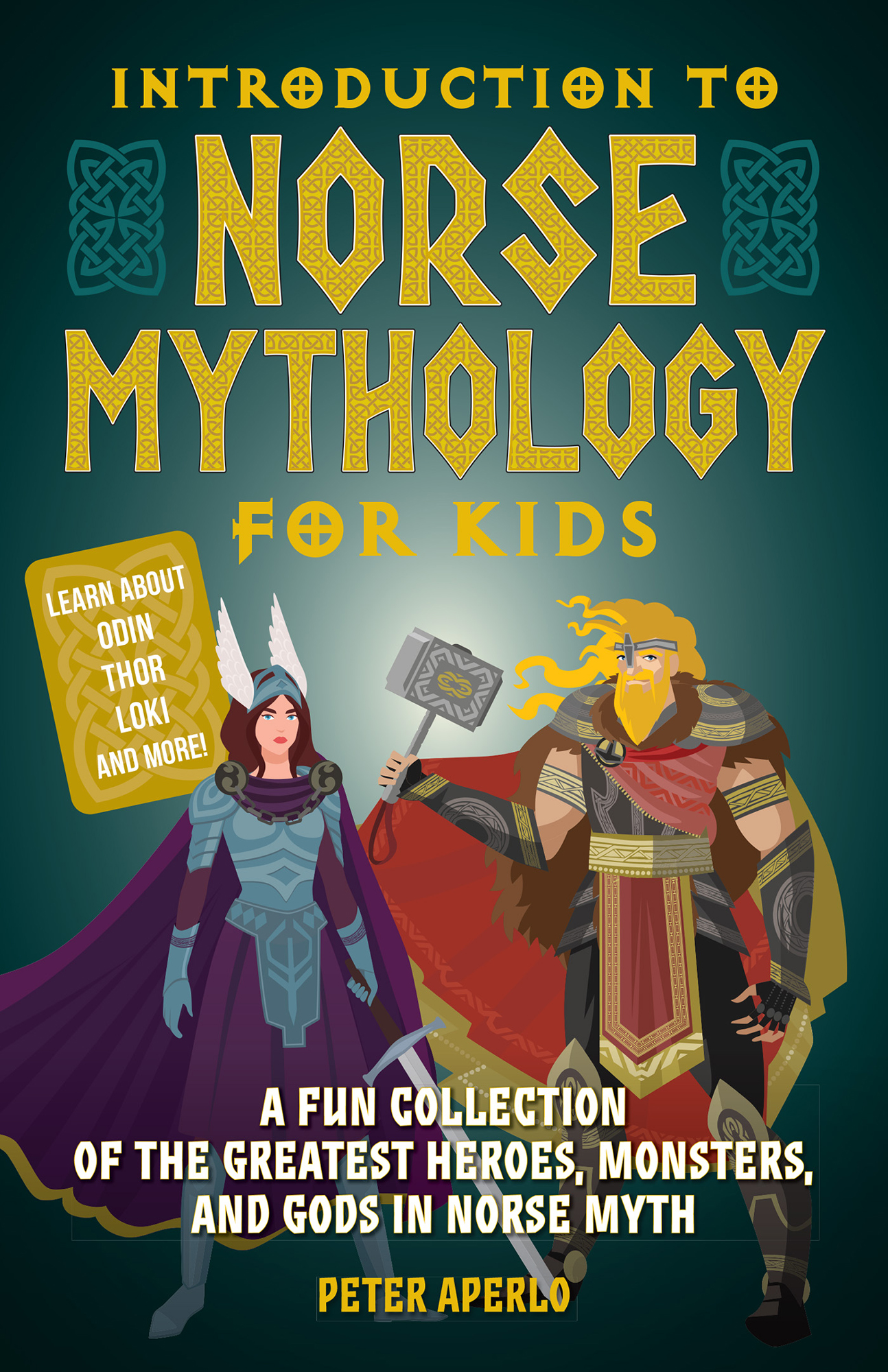 Introduction to Norse Mythology for Kids Learn Odin Thor Loki and More A Fun - photo 1