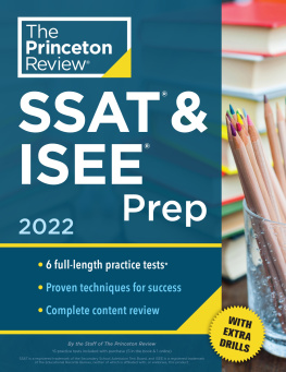 The Princeton The Princeton Review - Princeton Review SSAT and ISEE Prep 2022 6 Practice Tests + Review and Techniques + Drills.