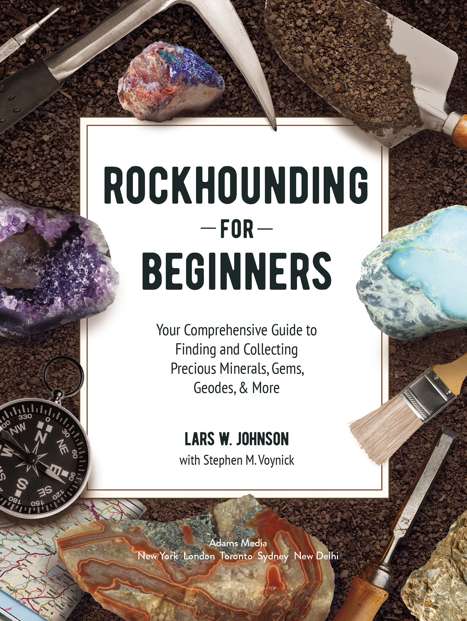 Rockhounding for Beginners Your Comprehensive Guide to Finding and Collecting Precious Minerals Gems Geodes More - image 2