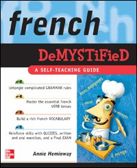 Annie Heminway - French Demystified: A Self -teaching Guide