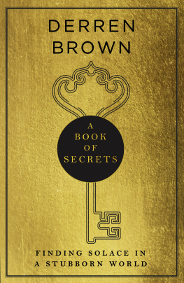 Derren Brown - A Book of Secrets: Finding Solace in a Stubborn World