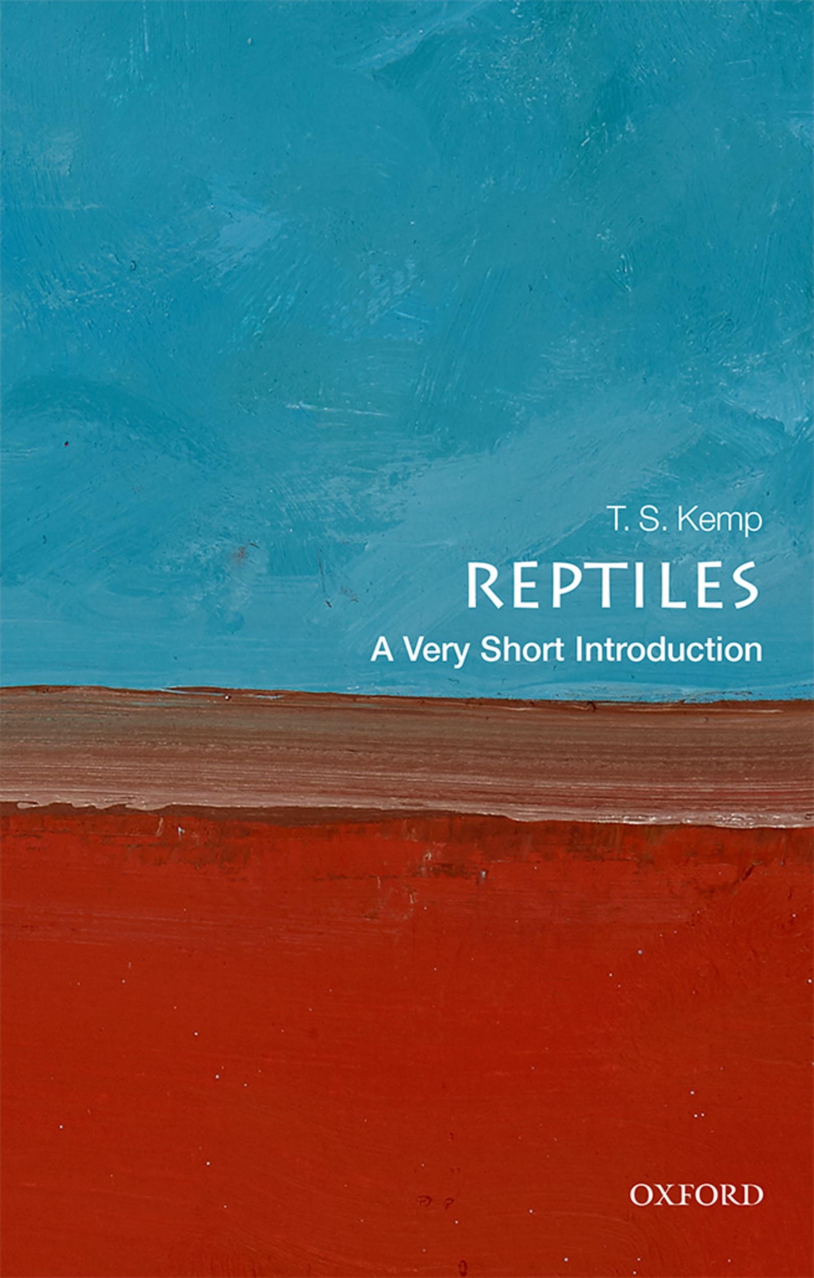 Reptiles A Very Short Introduction VERY SHORT INTRODUCTIONS are for anyone - photo 1