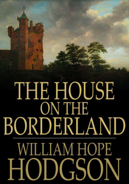 William Hope Hodgson The House on the Borderland