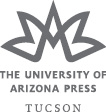 The University of Arizona Press wwwuapressarizonaedu 2021 by The Arizona - photo 2