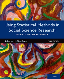 Professor and Chair of Research Sequence at the School of - Using Statistical Methods in Social Science Research: With a Complete SPSS Guide