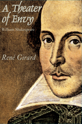 Rene Girard Theater of Envy: William Shakespeare