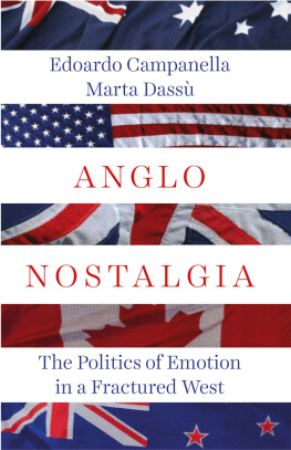 Edoardo Campanella - Anglo Nostalgia: The Politics of Emotion in a Fractured West