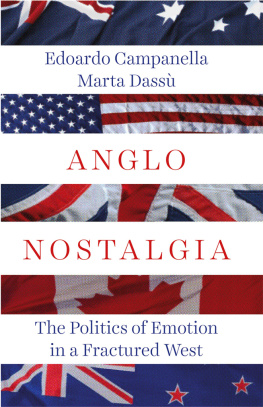 Edoardo Campanella Anglo Nostalgia: The Politics of Emotion in a Fractured West