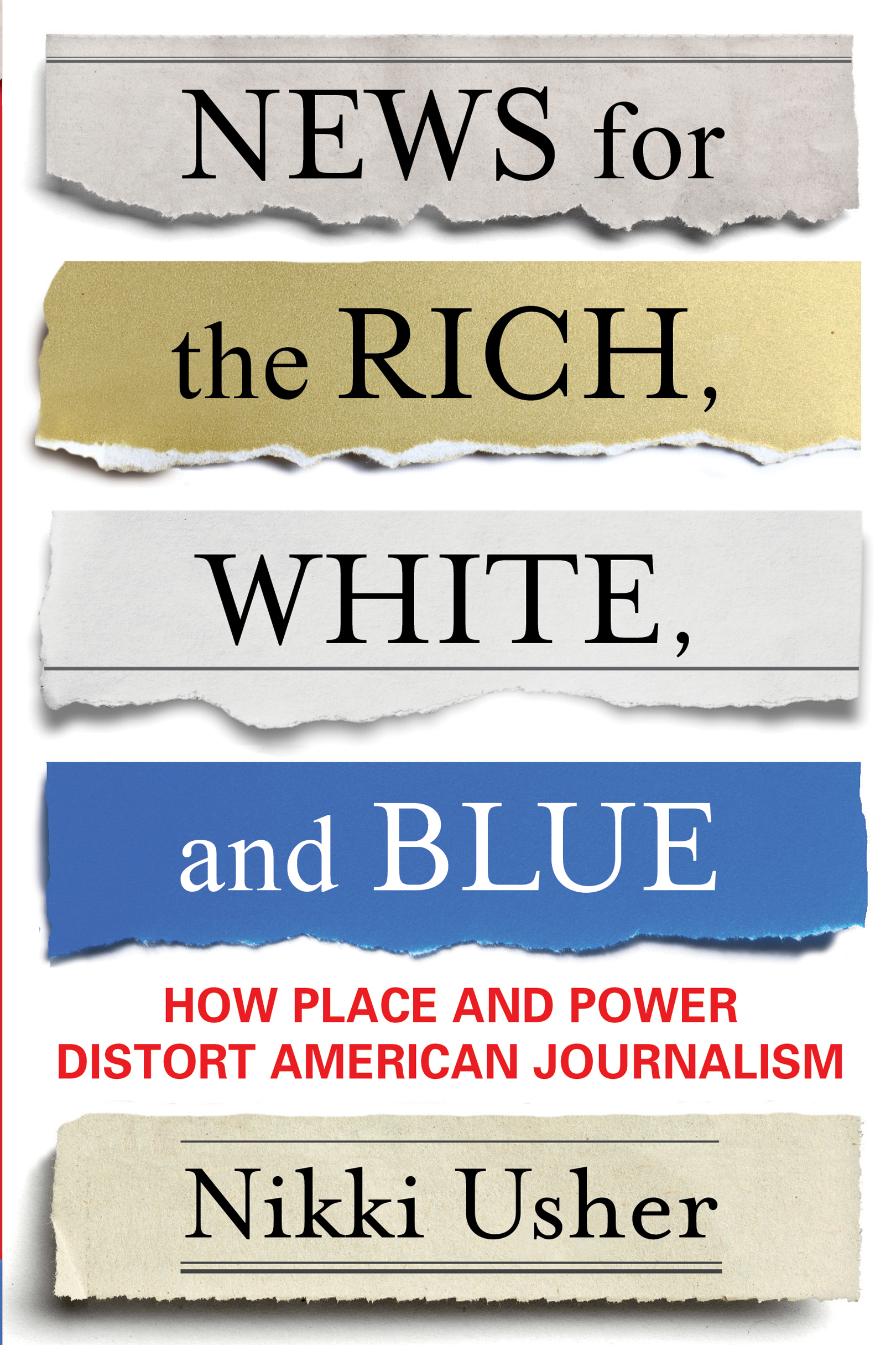 NEWS FOR THE RICH WHITE AND BLUE News for the Rich White and Blue How - photo 1