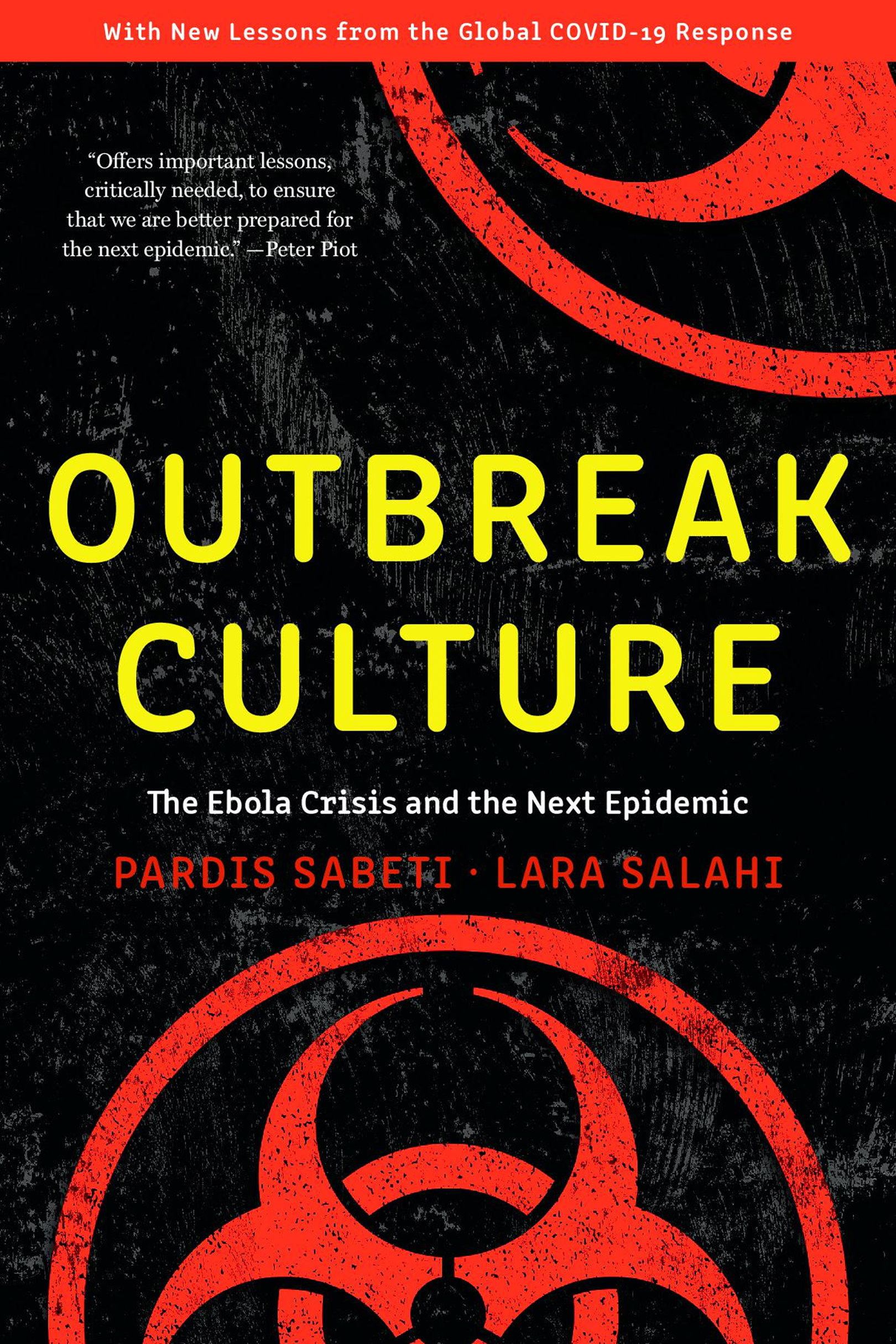 OUTBREAK CULTURE The Ebola Crisis and the Next Epidemic With a New Preface - photo 1