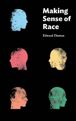 Edward Dutton - Making Sense of Race