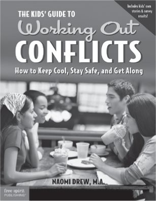 The Kids Guide to Working Out Conflicts How to Keep Cool Stay Safe and Get - photo 3