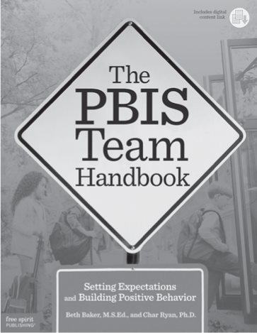 The PBIS Team Handbook Setting Expectations and Building Positive Behavior - photo 7