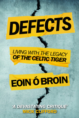 Eoin Ó. Broin - Defects : living with the legacy of the celtic tiger